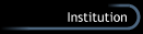 Institution